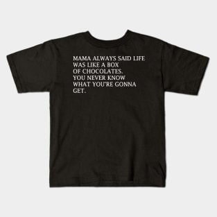 MAMA ALWAYS SAID Kids T-Shirt